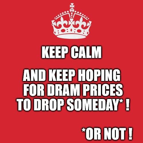keep calm dram prices