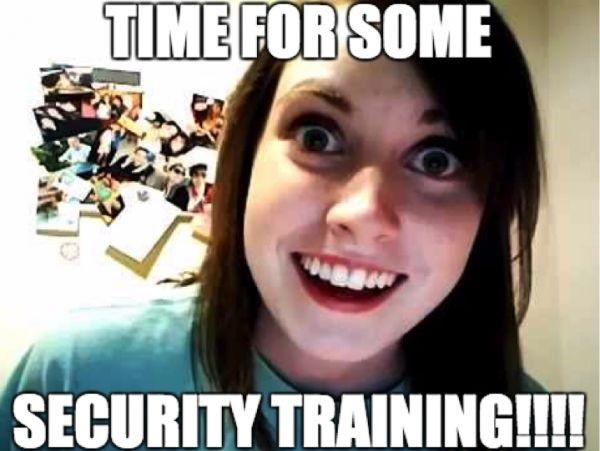 meme overly attached gf security training