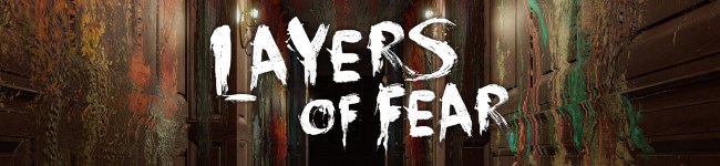 Layers of Fear [cliquer pour agrandir]